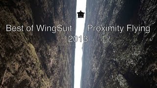 Best of Wingsuit Proximity Flying 2013